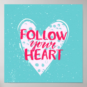 Affiche Follow Your Heart 2