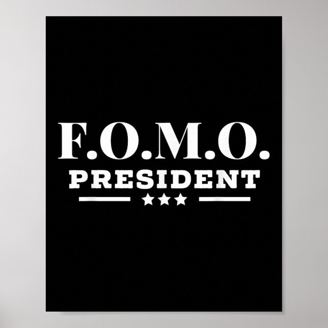 Affiche Fomo Président Peur De Manquer Le Parti Hilarieux (Devant)