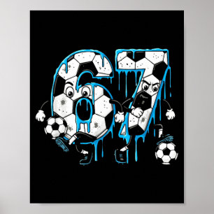Affiche Football 67 Six Seven 6 7 Drôle 6-7 Meme Drip Garç