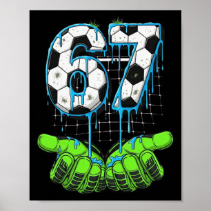 Affiche Football 67 Six Seven Drôle Gen Alpha Meme Drip