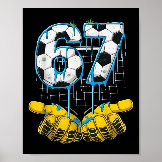 Affiche Football 67 Six Seven Drôle Gen-alpha Meme Drip En (Devant)