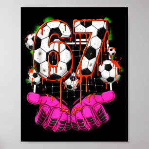 Affiche Football 67 Six Seven Drôle Gen Alpha Meme Drip Ga
