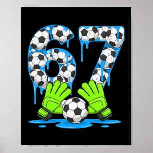 Affiche Football 67 Six Seven Génération Alpha Mème Dégoul
