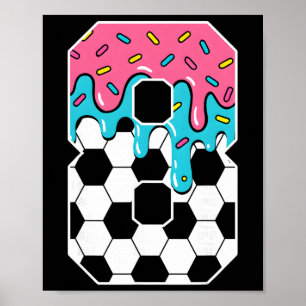 Affiche Football 8 Ans Crème Glacée Goutte Jeunesse 8e Ann