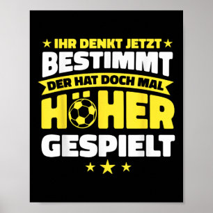 Affiche Football Il A Joué Plus Haut Drôle De Football