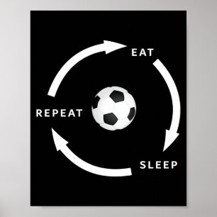 Affiche Football Soccer Manger Dormir Répéter Citation de