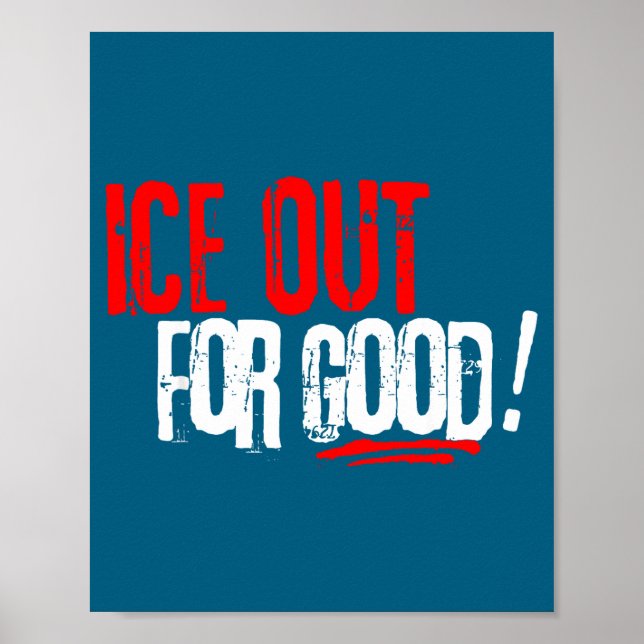 Affiche For Ice Out Good Activist Slogan (Devant)