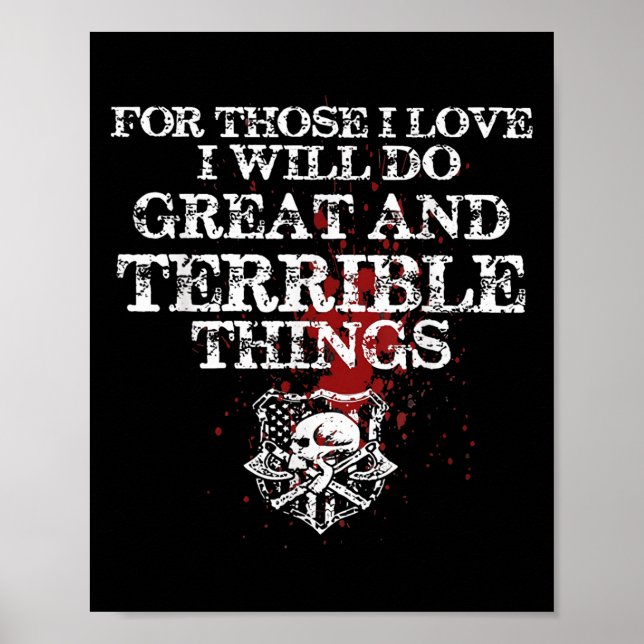 Affiche For Those I Love I Will Do Great And Terrible Thin (Devant)