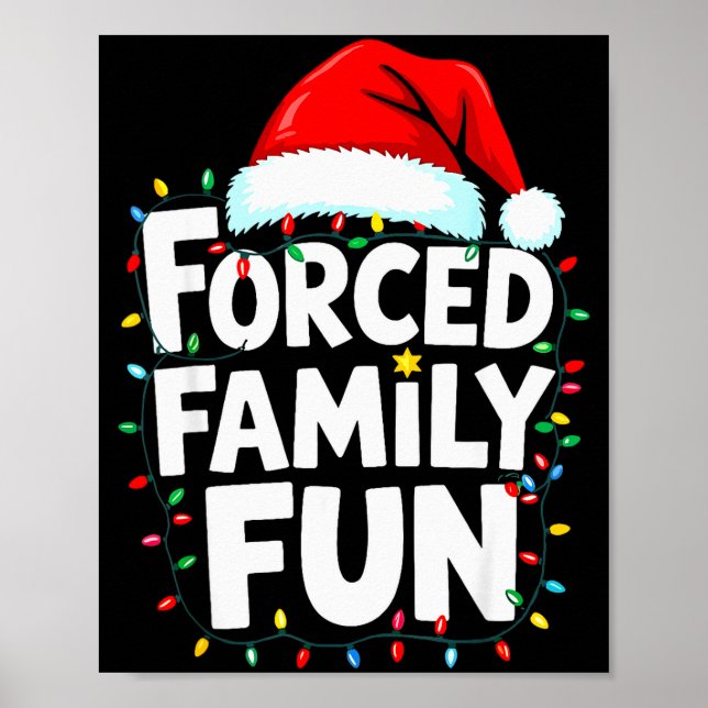 Affiche Forced Family Fun Shirt Men Women Kids Christmas P (Devant)
