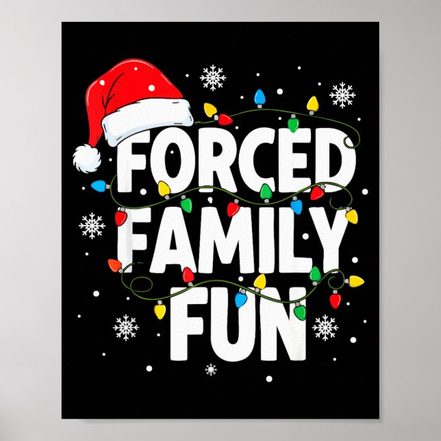 Affiche Forced Family Fun Shirt Men Women Kids Christmas P (Devant)