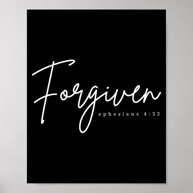 Affiche Forgiven Ephesians 4_32 Bible Verse Christian  (Devant)