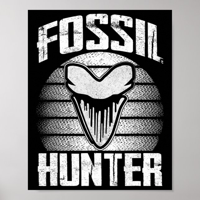 Affiche Fossil Hunter Megalodon Prehistoric Shark Tooth Me (Devant)