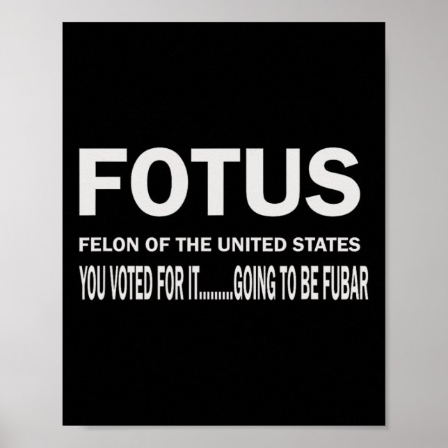 Affiche Fotus First Felon Of The Us Fur Will Begin  (Devant)