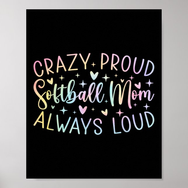 Affiche Fou Fier Toujours Loud Softball Maman Tie Dye Moth (Devant)
