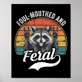 Affiche Foul Mouthed Et Feral Raccoon Summer Mème Blague