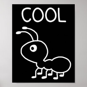 Affiche Fourmi cool, jeux de mots, drôle, blagues, sarcast
