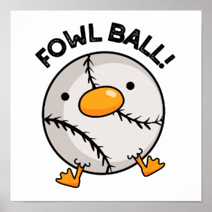 Affiche Fowl Ball Funny Sport Pun