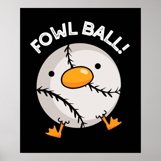 Affiche Fowl Ball Funny Sport Pun Dark BG (Devant)