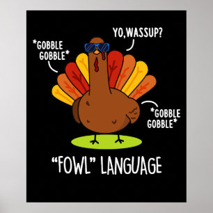 Affiche Fowl Language Funny Turquie Pun Dark BG