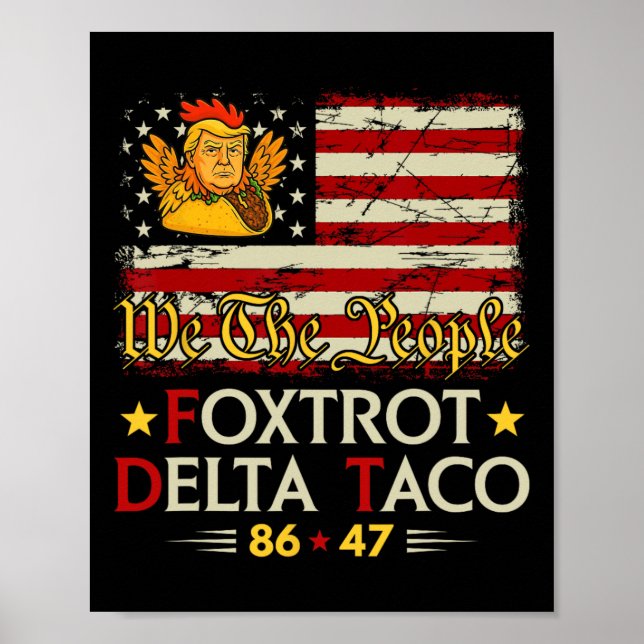Affiche Foxtrot Delta Taco 8647 Allons Taco Us Drapeau We  (Devant)