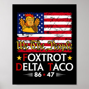 Affiche Foxtrot Delta Taco 8647 Allons Taco Us Drapeau We