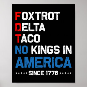Affiche Foxtrot Delta Taco No King En Amérique Depuis 1776