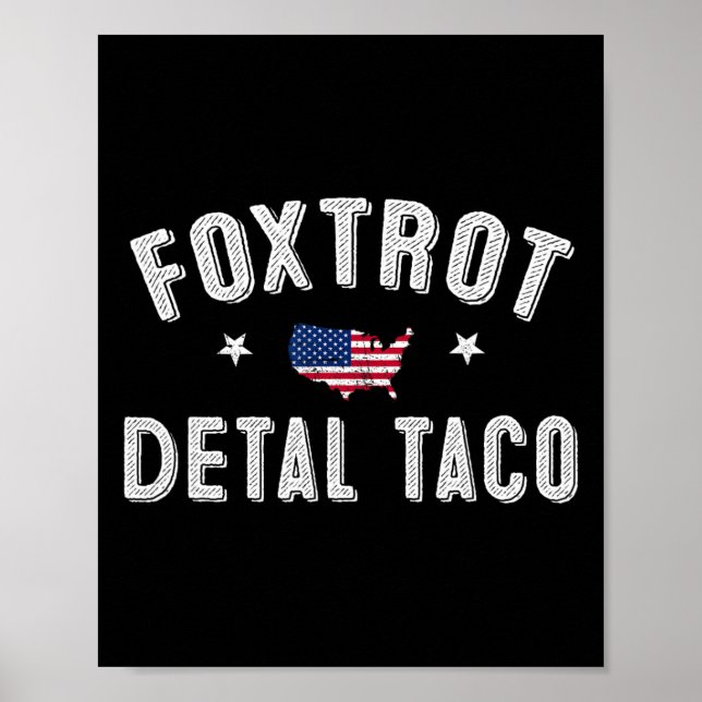 Affiche Foxtrot Delta Taco Résiste 8647 Go Taco Men W (Devant)