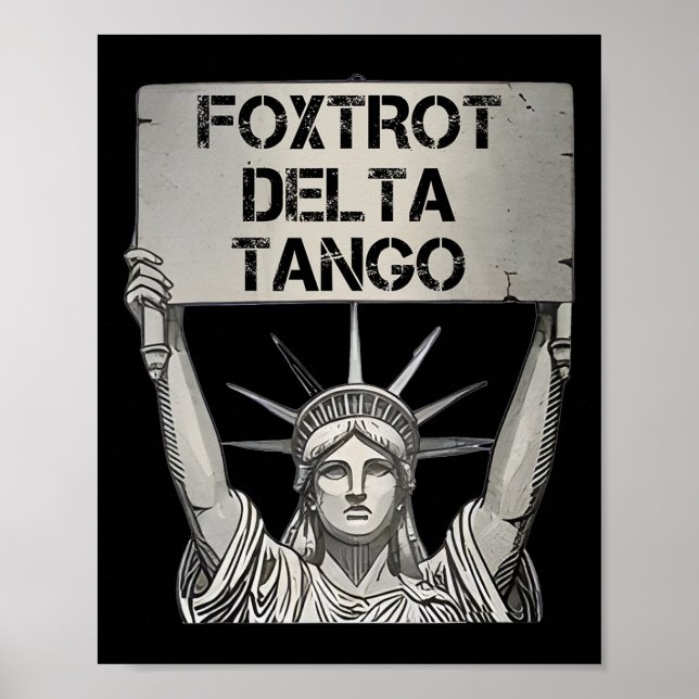 Affiche Foxtrots Delta Tangos Résiste Statue Lib (Devant)