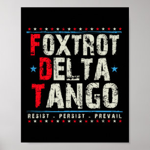 Affiche Foxtrots Delta Tangos Résistent Persister Prevail