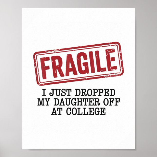 Affiche Fragile, Je Viens D'Abandonner Ma Fille À L'Univer (Devant)