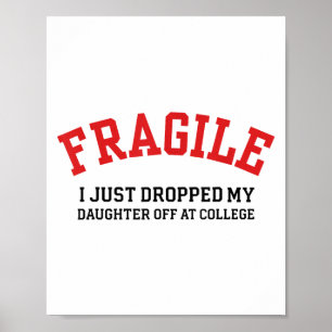 Affiche Fragile Je Viens De Laisser Ma Fille À L'Universit