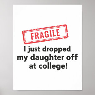 Affiche Fragile Je Viens De Laisser Ma Fille À L'Universit