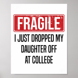 Affiche Fragile Je Viens De Laisser Ma Fille À L'Universit