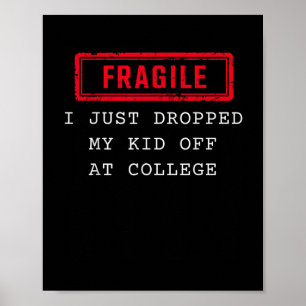 Affiche Fragile Je Viens De Laisser Mon Enfant À L'Univers