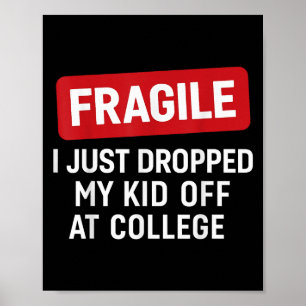 Affiche Fragile Je Viens De Laisser Mon Enfant À L'Univers