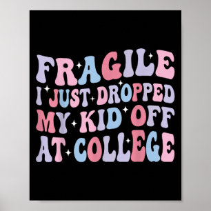 Affiche Fragile Je Viens De Laisser Mon Enfant À L'Univers