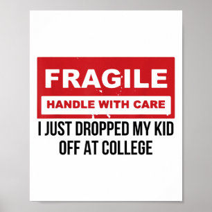 Affiche Fragile Je Viens De Laisser Mon Enfant Au Collège