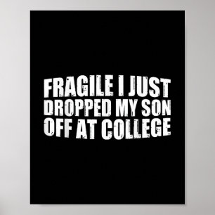 Affiche Fragile, Je Viens De Laisser Mon Fils À L'École.