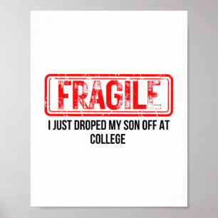 Affiche Fragile Je Viens De Laisser Mon Fils À L'Universit