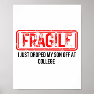 Affiche Fragile Je Viens De Laisser Mon Fils À L'Universit