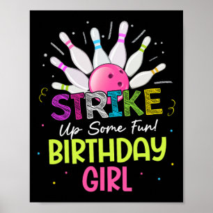Affiche Frappe Un Peu Amusant ! Birthday Girl Bowling Anni