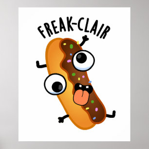 Affiche Freak-clair Funny Eclair Pun