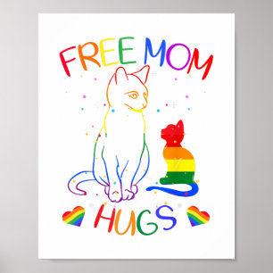 Affiche Free Mom Hugs - LGBT Cat Gay pride Rainbow
