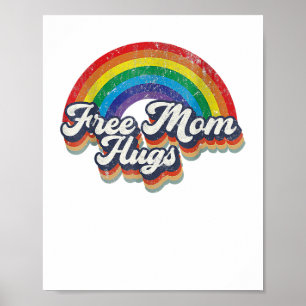 Affiche Free Mom Hugs Rainbow Heart LGBT Drapeau LGBT Prid