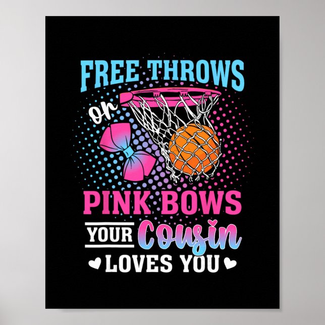 Affiche Free Throws Or Pink Bows Your Cousin Loves You Gen (Devant)