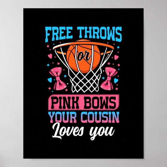 Affiche Free Throws Or Pink Bows Your Cousin Loves You Gen (Devant)