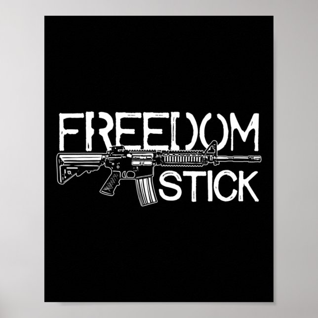 Affiche Freedom Stick Ar-15 Propriétaire Droits d'armes Pa (Devant)