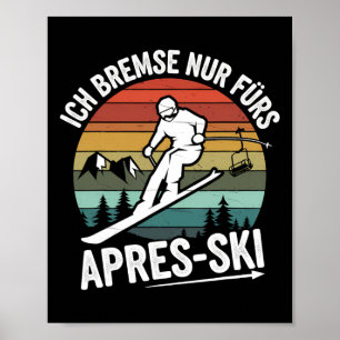 Affiche Frein Seulement Pour Le Ski De Ski Apres-Ski Ski C