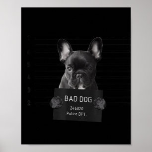 Affiche French Bulldog Bad Chien Jail Frenchie Chien Maman