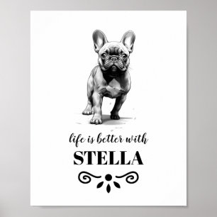 Affiche French Bulldog Life est meilleur avec Custom Dog N